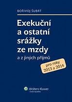 EXEKUČNÍ A OSTATNÍ SRÁŽKY ZE MZDY A JINÝCH PŘÍJMŮ - pro rok 2013 a 2014