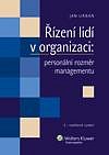 ŘÍZENÍ LIDÍ V ORGANIZACI - personální rozměr managementu