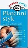 PLATEBNÍ STYK - KLASICKY A ELEKTRONICKÝ