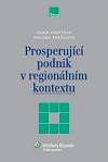 PROSPERUJÍCÍ PODNIK V REGIONÁLNÍM KONTEXTU