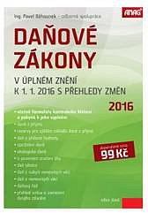 DAŇOVÉ ZÁKONY V ÚPLNÉM ZNĚNÍ K 1.1.2016 S PŘEHLEDY ZMĚN
