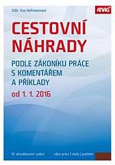 CESTOVNÍ NÁHRADY PODLE ZÁKONÍKU PRÁCE S KOMENTÁŘEM A PŘÍKLADY OD 1.1.2016