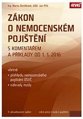 ZÁKON O NEMOCENSKÉM POJIŠTĚNÍ S KOMENTÁŘEM A PŘÍKLADY OD 1. 1. 2016