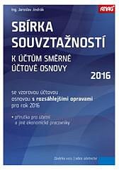 SBÍRKA SOUVZTAŽNOSTÍ K ÚČTŮM SMĚRNÉ ÚČTOVÉ OSNOVY 2016 se vzorovou účtovou osnovou s rozsáhlejšími opravami pro rok 2016