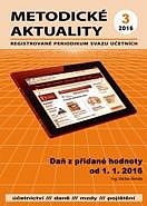 METODICKÉ AKTUALITY Č. 3/2016 DAŇ Z PŘIDANÉ HODNOTY OD 1. 1. 2016