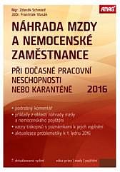NÁHRADA MZDY A NEMOCENSKÉ ZAMĚSTNANCE 2016