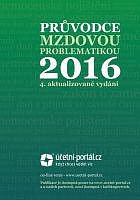 PRŮVODCE MZDOVOU PROBLEMATIKOU 2016