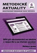 METODICKÉ AKTUALITY Č. 6/2016 DPH při obchodování se zbožím v rámci EU a se třetími zeměmi