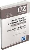 ÚZ Č. 1055 ARCHIVNICTVÍ A SPISOVÁ SLUŽBA, SKARTAČNÍ ŘÍZENÍ 2015