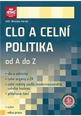 CLO A CELNÍ POLITIKA OD A DO Z