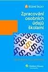 ZPRACOVÁNÍ OSOBNÍCH ÚDAJŮ ŠKOLAMI