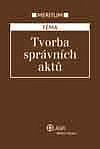 MERITUM - TVORBA SPRÁVNÍCH AKTŮ