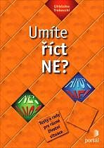 UMÍTE ŘÍCT NE ? Testy a rady pro různé životní situace