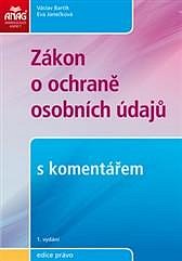 ZÁKON O OCHRANĚ OSOBNÍCH ÚDAJŮ S KOMENTÁŘEM