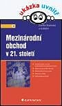 MEZINÁRODNÍ OBCHOD V 21. STOLETÍ