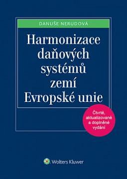 HARMONIZACE DAŇOVÝCH SYSTÉMŮ ZEMÍ EVROPSKÉ UNIE
