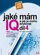 JAKÉ MÁM IQ A JAK JE MOHU ZVYŠOVAT - DÍL 4