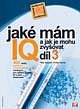 JAKÉ MÁM IQ A JAK JE MOHU ZVYŠOVAT - DÍL 3