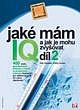 JAKÉ MÁM IQ A JAK JE MOHU ZVYŠOVAT - DÍL 2