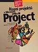 ŘÍZENÍ PROJEKTŮ V MICROSOFT OFFICE PROJECT