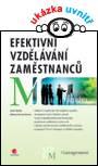 EFEKTIVNÍ VZDĚLÁVÁNÍ ZAMĚSTNANCŮ