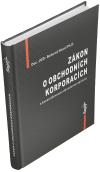 ZÁKON O OBCHODNÍCH KORPORACÍCH s aktualizovanou důvodovou zprávou a rejstříkem