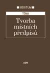 MERITUM - TVORBA MÍSTNÍCH PŘEDPISŮ