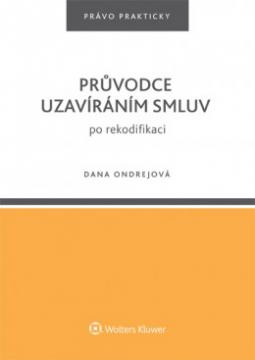 PRŮVODCE UZAVÍRÁNÍM SMLUV PO REKODIFIKACI