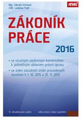 ZÁKONÍK PRÁCE 2016 (sešitové vydání)
