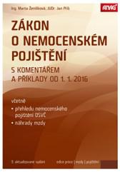 ZÁKON O NEMOCENSKÉM POJIŠTĚNÍ S KOMENTÁŘEM A PŘÍKLADY OD 1. 1. 2016