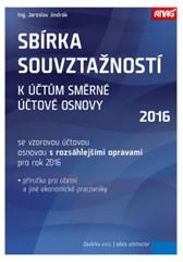 SBÍRKA SOUVZTAŽNOSTÍ K ÚČTŮM SMĚRNÉ ÚČTOVÉ OSNOVY 2016 se vzorovou účtovou osnovou s rozsáhlejšími opravami pro rok 2016
