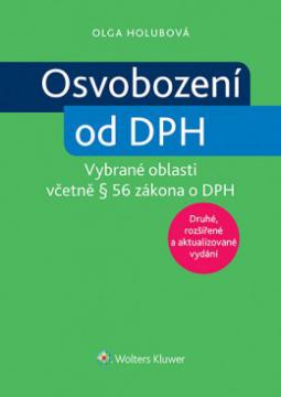 OSVOBOZENÍ OD DPH - vybrané oblasti včetně § 56 zákona o DPH