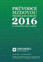 PRŮVODCE MZDOVOU PROBLEMATIKOU 2016