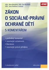 ZÁKON O SOCIÁLNĚ-PRÁVNÍ OCHRANĚ DĚTÍ 2016 S KOMENTÁŘEM