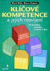 KLÍČOVÉ KOMPETENCE A JEJICH ROZVÍJENÍ