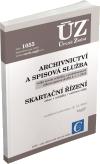 ÚZ Č. 1055 ARCHIVNICTVÍ A SPISOVÁ SLUŽBA, SKARTAČNÍ ŘÍZENÍ 2015