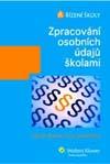 ZPRACOVÁNÍ OSOBNÍCH ÚDAJŮ ŠKOLAMI