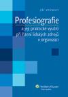 PROFESIOGRAFIE a její praktické využití při řízení lidských zdrojů