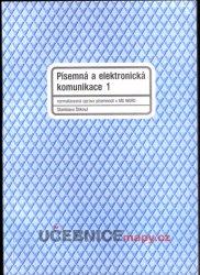 PÍSEMNÁ A ELEKTRONICKÁ KOMUNIKACE 1 - NORMALIZOVANÁ ÚPRAVA PÍSEMNOSTÍ V MS WORD