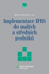 IMPLEMENTACE IFRS DO MALÝCH A STŘEDNÍCH PODNIKŮ