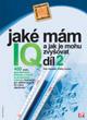 JAKÉ MÁM IQ A JAK JE MOHU ZVYŠOVAT - DÍL 2