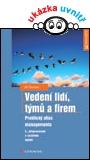 VEDENÍ LIDÍ, TÝMŮ A FIREM