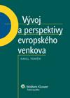 VÝVOJ A PERSPEKTIVY EVROPSKÉHO VENKOVA