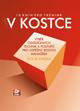 V KOSTCE - 10 KNIH PRO ÚSPĚŠNÝ ROZVOJ MANAŽERA